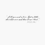 Love Quote Sticker by Charles M. Schulz "All You Need Is Love. But a Little Chocolate Now and Then Doesn't Hurt"